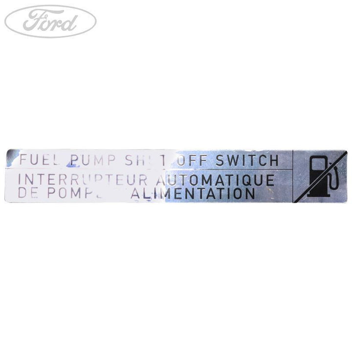 MONDEO FUEL PUMP SHUT OFF SWITCH DECAL 2000-2007