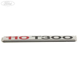 TRANSIT TAILGATE NAME PLATE BADGE EMBLEM 110 T300